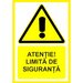 Placuta atentie limita de siguranta